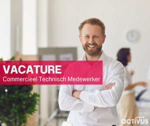 Vacature Commercieel Technisch Medewerker